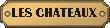 Les Chateaux