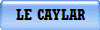 LE CAYLAR